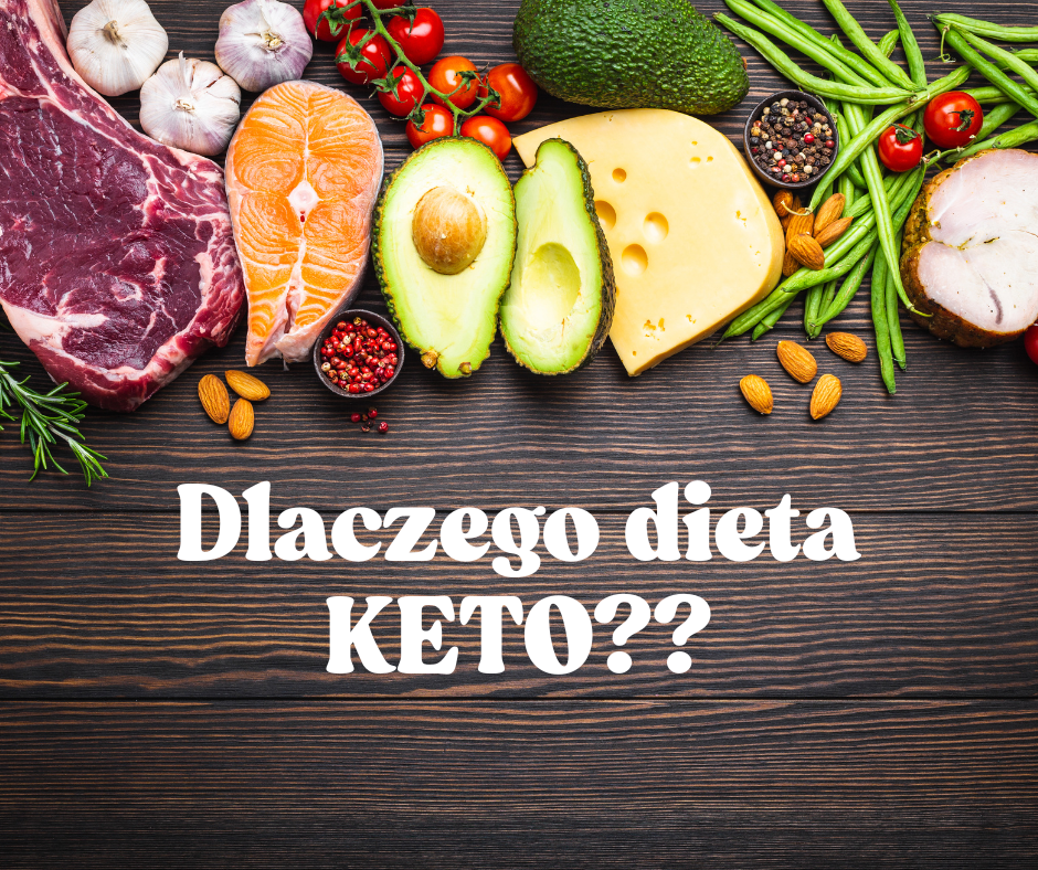 Dlaczego dieta KETO